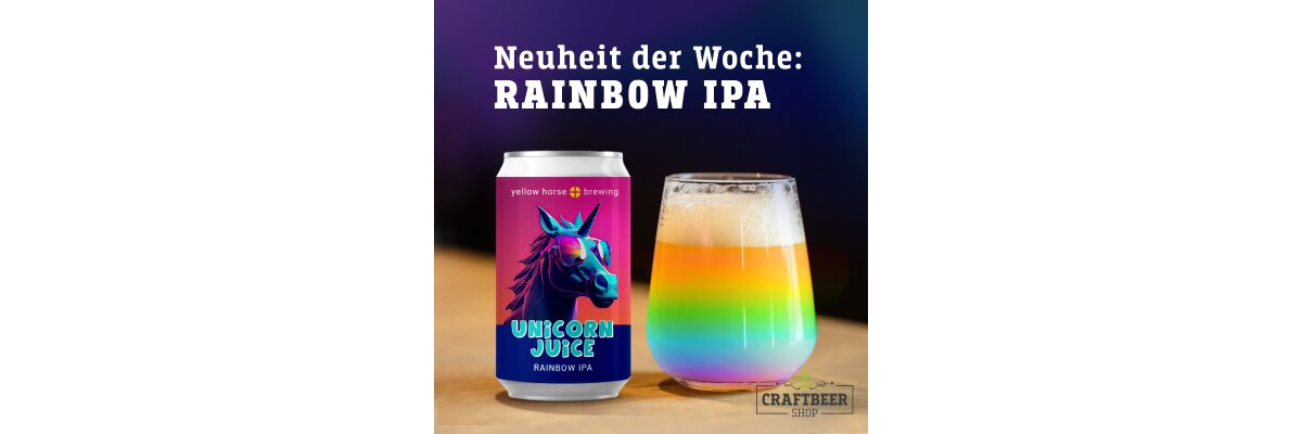 Unicorn Juice – das erste Regenbogenbier der Welt! - Unicorn Juice – das erste Regenbogenbier der Welt!