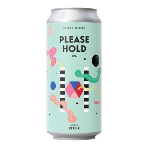 Fuerst Wiacek Please Hold IPA 0,44l