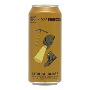 Nano Cinco/Prospecteur On Creuse Encore? Double NEIPA 0,473l